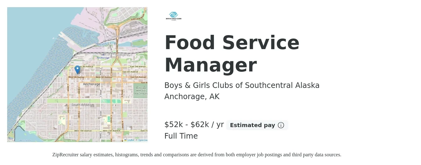 Boys & Girls Clubs of Southcentral Alaska job posting for a Food Service Manager in Anchorage, AK with a salary of $52,000 to $62,000 Yearly with a map of Anchorage location.