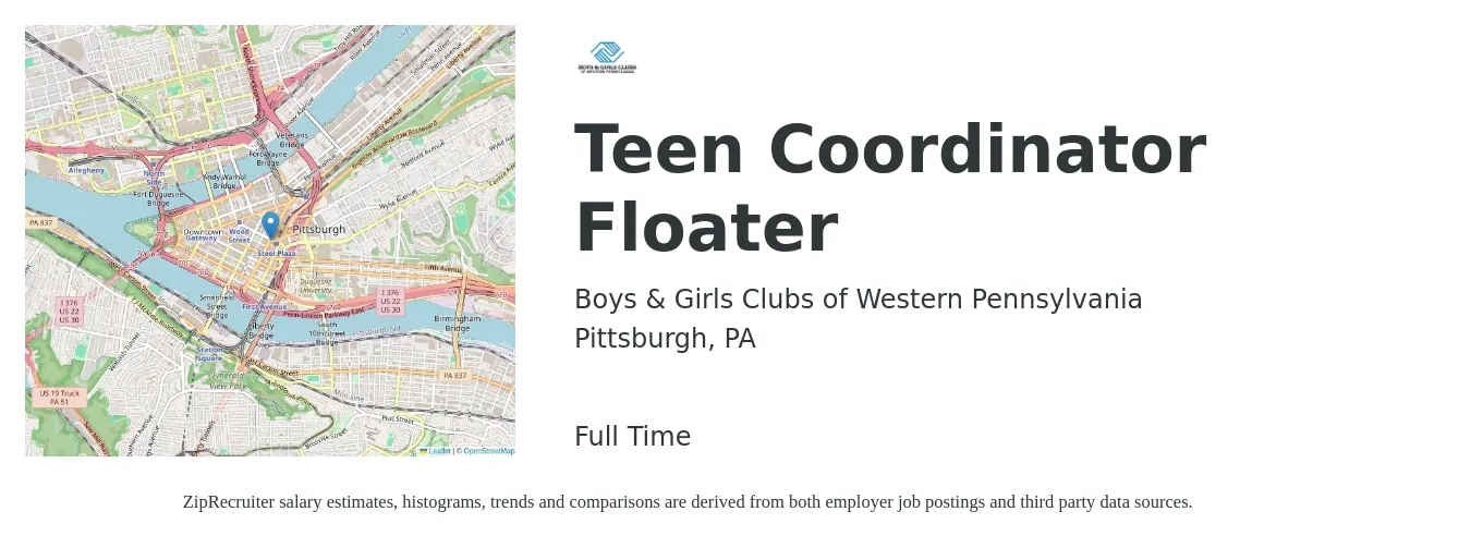 Boys & Girls Clubs of Western Pennsylvania job posting for a Teen Coordinator Floater in Pittsburgh, PA with a salary of $40,000 Yearly with a map of Pittsburgh location.