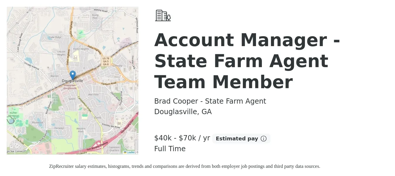 Brad Cooper - State Farm Agent job posting for a Account Manager - State Farm Agent Team Member in Douglasville, GA with a salary of $40,000 to $70,000 Yearly with a map of Douglasville location.