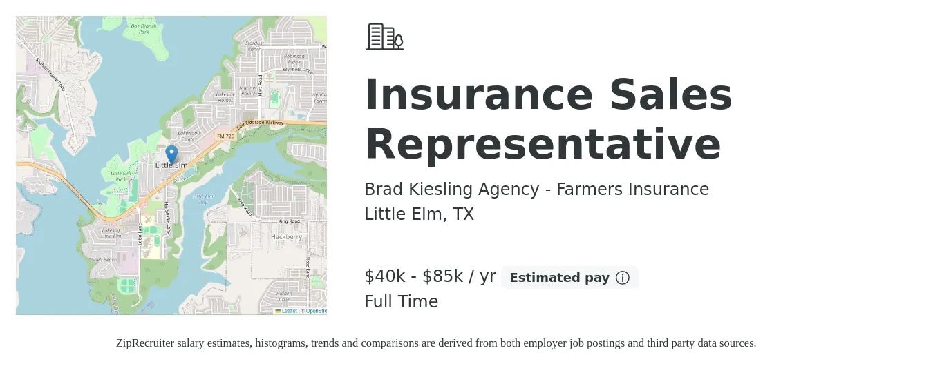 Brad Kiesling Agency - Farmers Insurance job posting for a Insurance Sales Representative in Little Elm, TX with a salary of $40,000 to $85,000 Yearly with a map of Little Elm location.