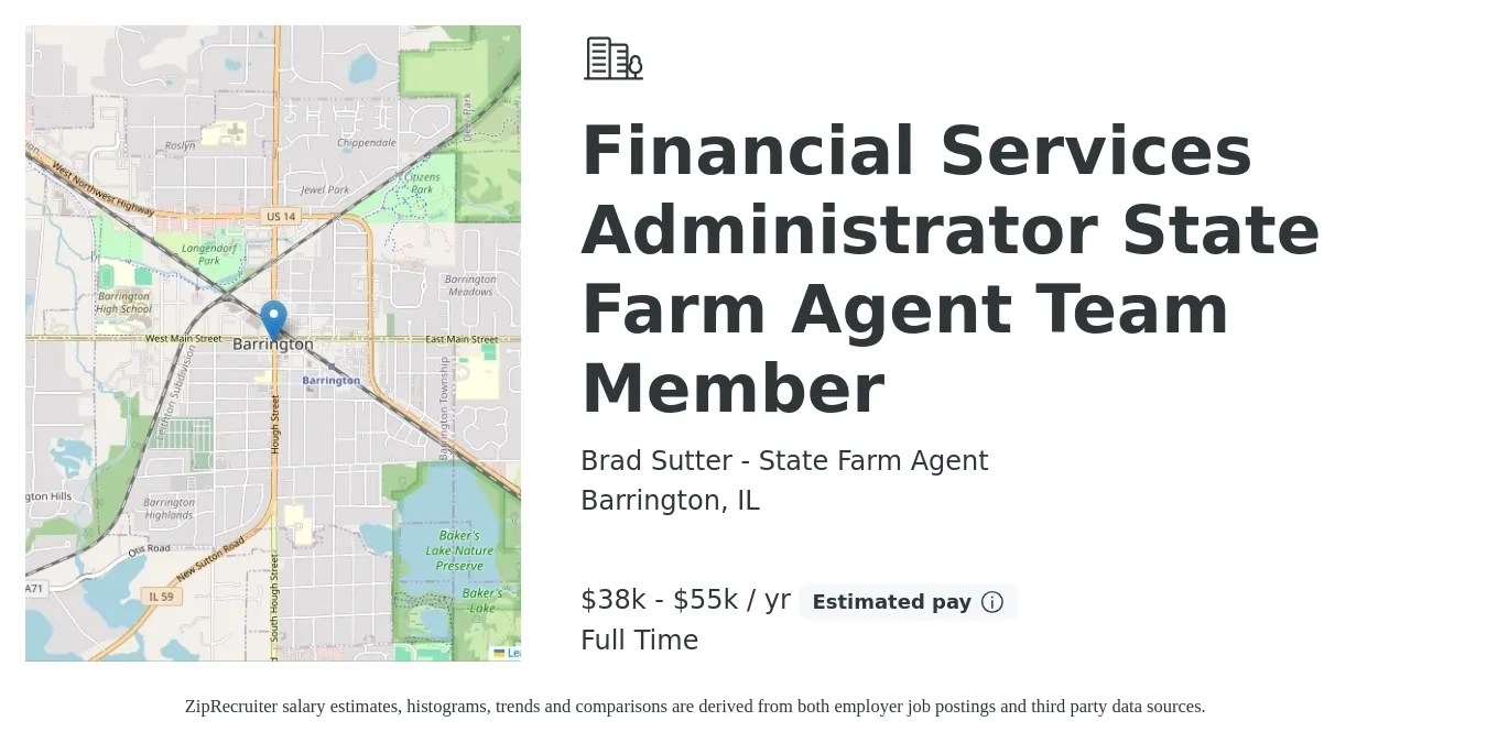 Brad Sutter - State Farm Agent job posting for a Financial Services Administrator State Farm Agent Team Member in Barrington, IL with a salary of $38,000 to $55,000 Yearly with a map of Barrington location.