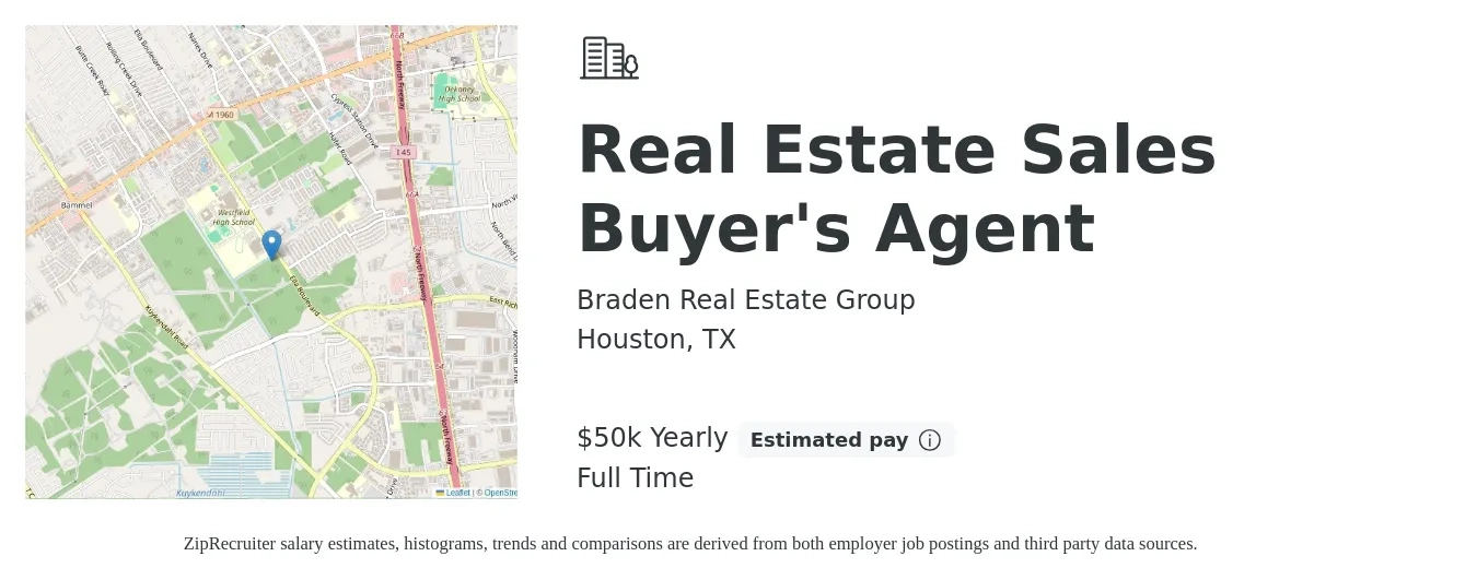 Braden Real Estate Group job posting for a Real Estate Sales Buyer'S Agent in Houston, TX with a salary of $50,000 Yearly with a map of Houston location.