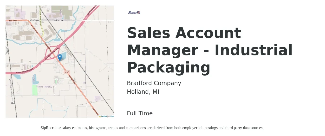 Bradford Company job posting for a Sales Account Manager - Industrial Packaging in Holland, MI with a salary of $46,000 to $72,900 Yearly with a map of Holland location.