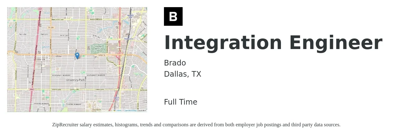 Brado job posting for a Integration Engineer in Dallas, TX with a salary of $102,900 to $138,500 Yearly with a map of Dallas location.