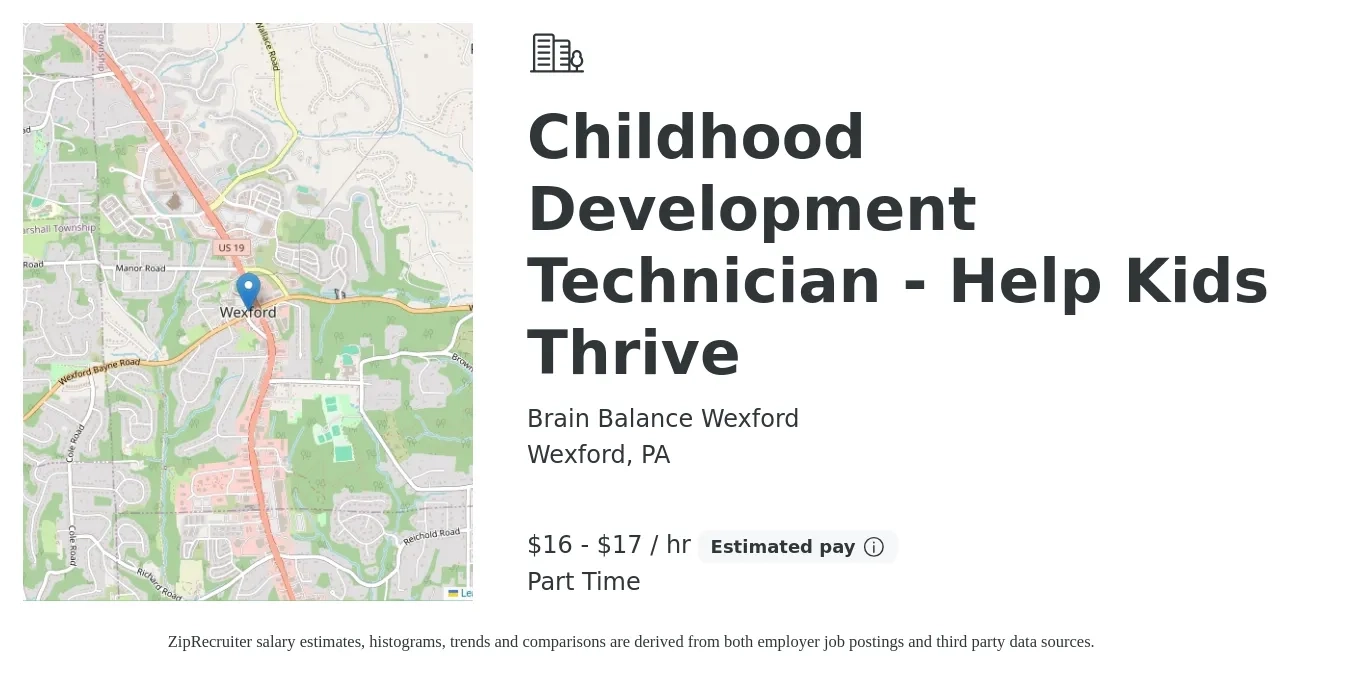 Brain Balance Wexford job posting for a Childhood Development Technician - Help Kids Thrive in Wexford, PA with a salary of $17 to $18 Hourly with a map of Wexford location.