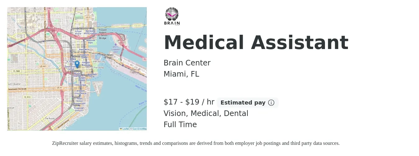 Brain Center job posting for a Medical Assistant in Miami, FL with a salary of $18 to $20 Hourly and benefits including dental, life_insurance, medical, pto, retirement, and vision with a map of Miami location.