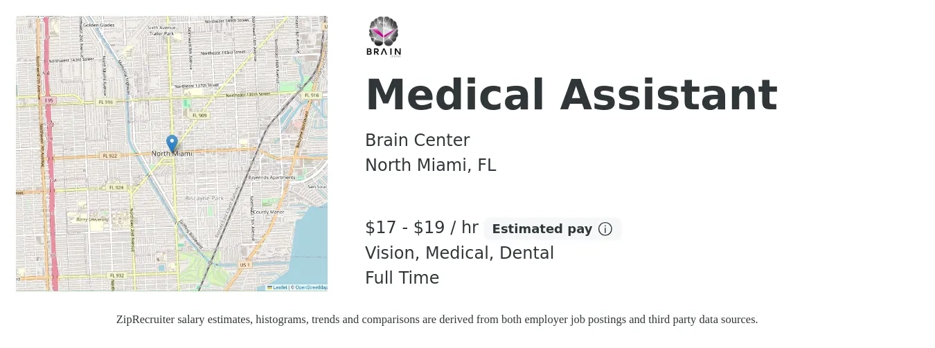 Brain Center job posting for a Medical Assistant in North Miami, FL with a salary of $18 to $20 Hourly and benefits including medical, pto, retirement, vision, dental, and life_insurance with a map of North Miami location.