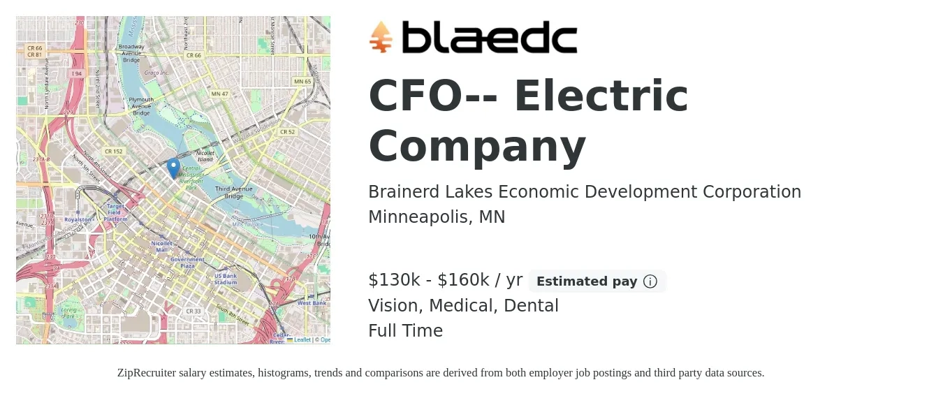Brainerd Lakes Economic Development Corporation job posting for a CFO-- Electric Company in Minneapolis, MN with a salary of $130,000 to $160,000 Yearly and benefits including retirement, vision, dental, life_insurance, medical, and pto with a map of Minneapolis location.
