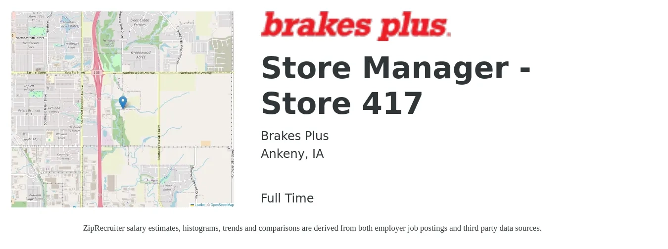 Brakes Plus job posting for a Store Manager - Store 417 in Ankeny, IA with a salary of $150,000 Yearly with a map of Ankeny location.