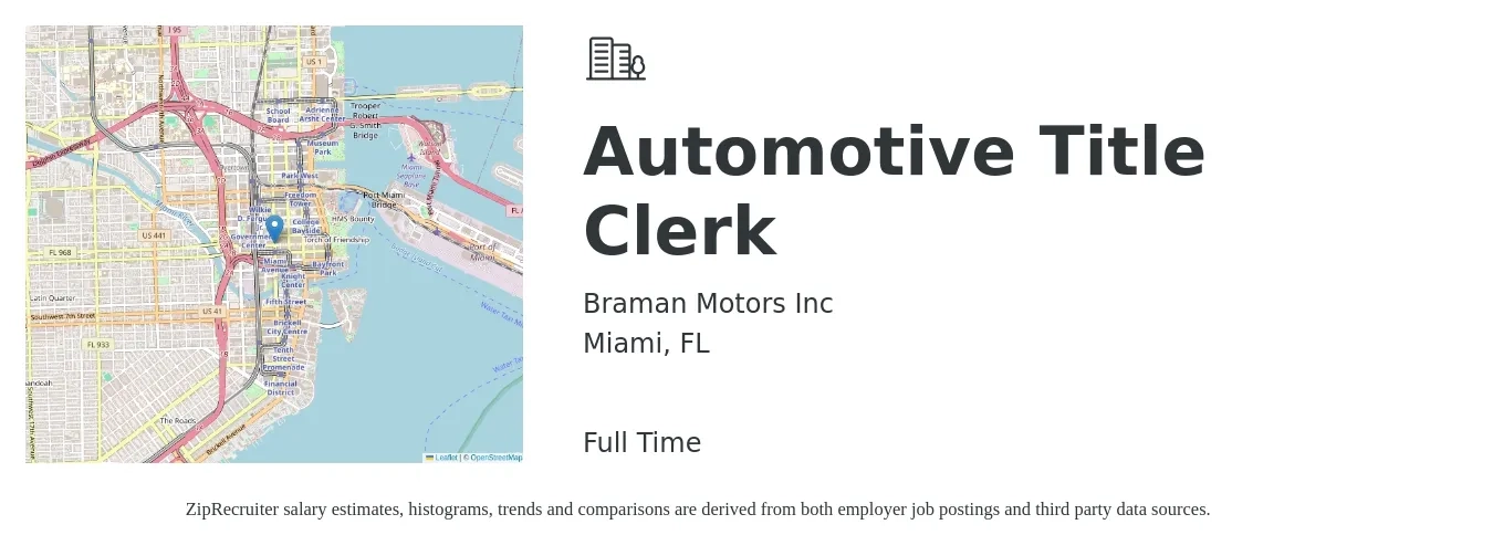 Braman Motors Inc job posting for a Automotive Title Clerk in Miami, FL with a salary of $22 Hourly with a map of Miami location.