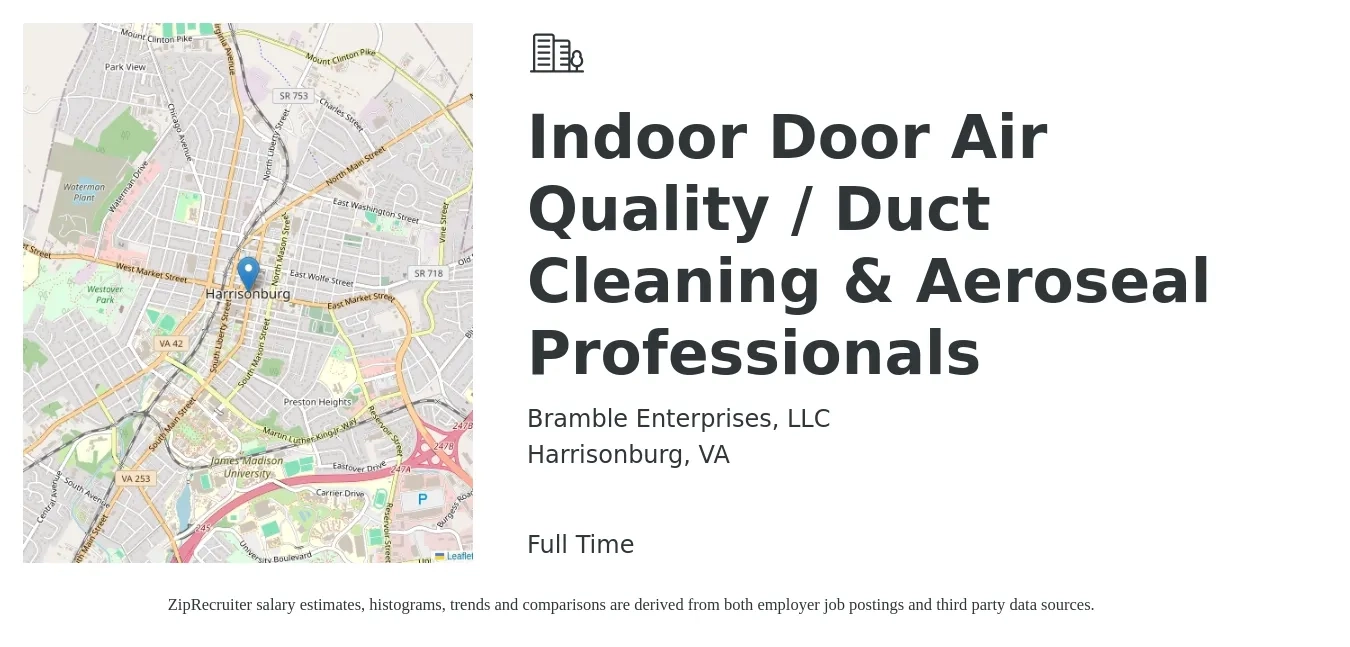 Bramble Enterprises, LLC job posting for a Indoor Door Air Quality / Duct Cleaning & Aeroseal Professionals in Harrisonburg, VA with a salary of $13 to $17 Hourly with a map of Harrisonburg location.