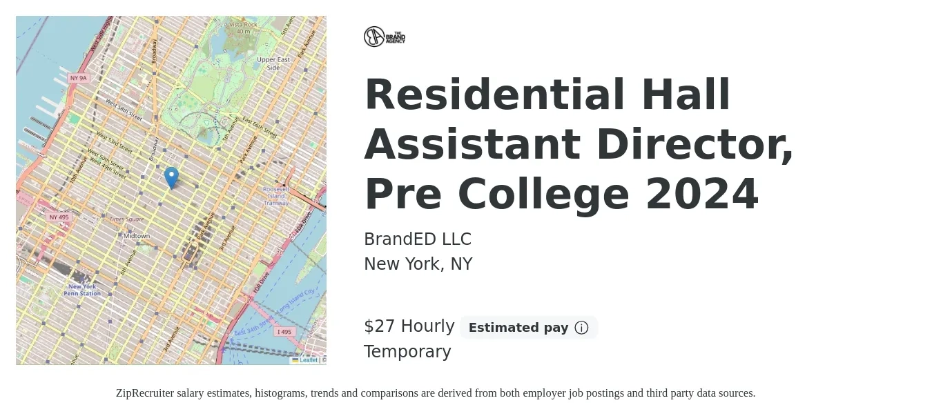 BrandED LLC job posting for a Residential Hall Assistant Director, Pre College 2024 in New York, NY with a salary of $29 Hourly with a map of New York location.