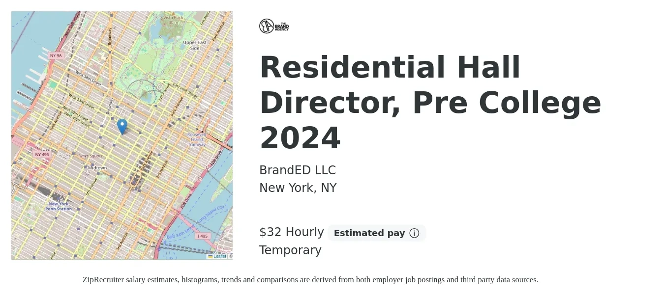 BrandED LLC job posting for a Residential Hall Director, Pre College 2024 in New York, NY with a salary of $34 Hourly with a map of New York location.