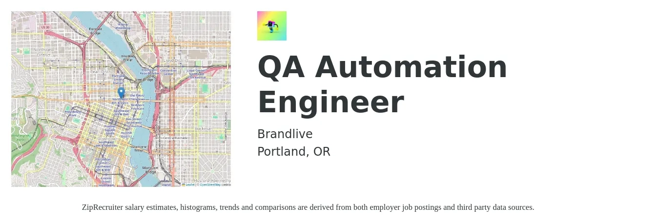 Brandlive job posting for a QA Automation Engineer in Portland, OR with a salary of $47 to $66 Hourly with a map of Portland location.