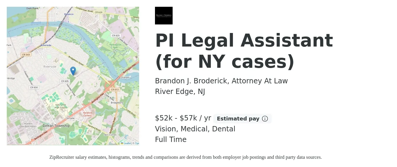 Brandon J. Broderick, Attorney At Law job posting for a PI Legal Assistant (for NY cases) in River Edge, NJ with a salary of $52,000 to $57,000 Yearly and benefits including life_insurance, medical, retirement, vision, and dental with a map of River Edge location.