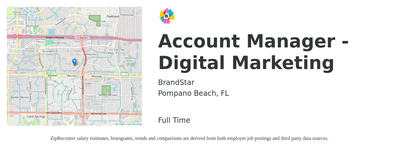 BrandStar job posting for a Account Manager - Digital Marketing in Pompano Beach, FL with a salary of $49,400 to $71,500 Yearly with a map of Pompano Beach location.