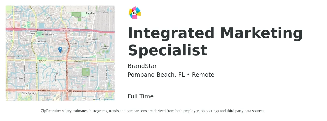 BrandStar job posting for a Integrated Marketing Specialist in Pompano Beach, FL with a salary of $24 to $101 Hourly with a map of Pompano Beach location.