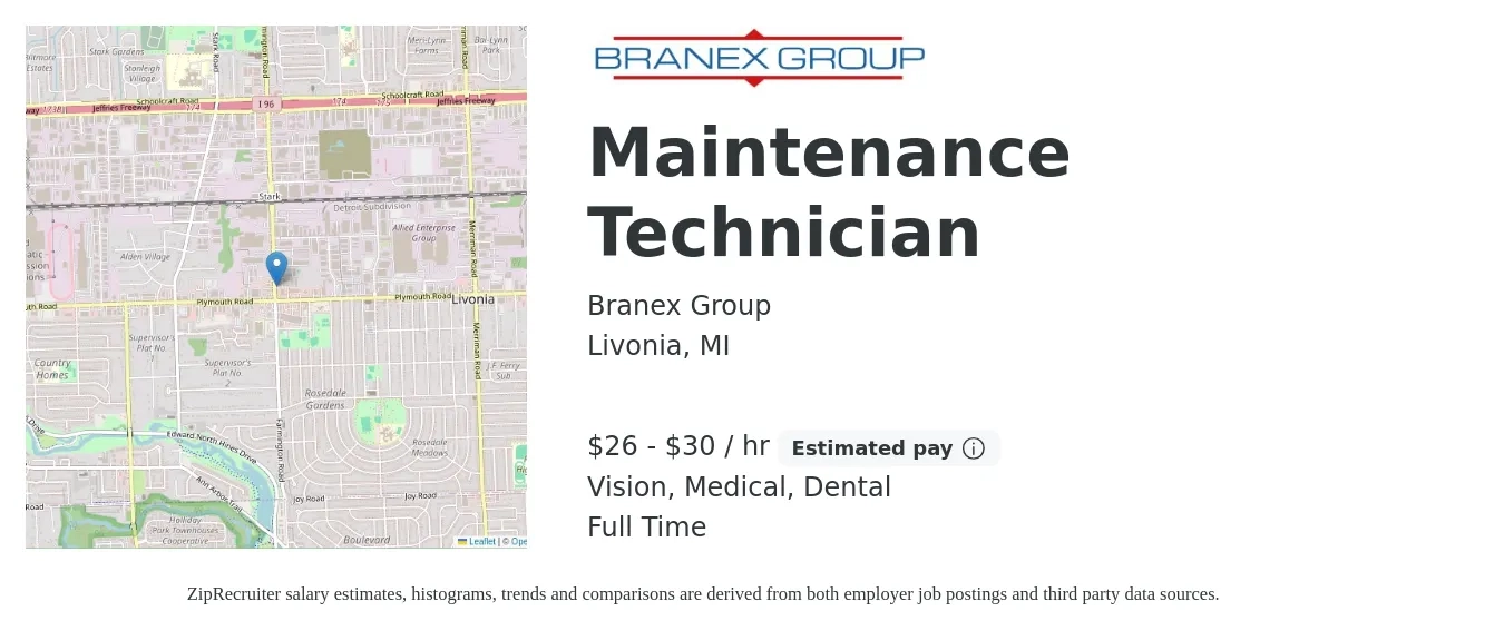 Branex Group job posting for a Maintenance Technician in Livonia, MI with a salary of $28 to $32 Hourly and benefits including vision, dental, medical, and pto with a map of Livonia location.