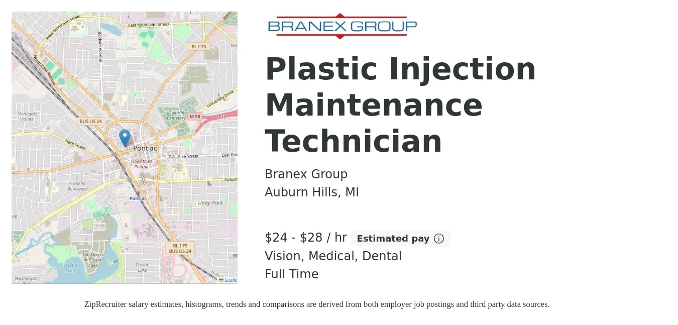 Branex Group job posting for a Plastic Injection Maintenance Technician in Auburn Hills, MI with a salary of $25 to $30 Hourly and benefits including medical, pto, retirement, vision, and dental with a map of Auburn Hills location.