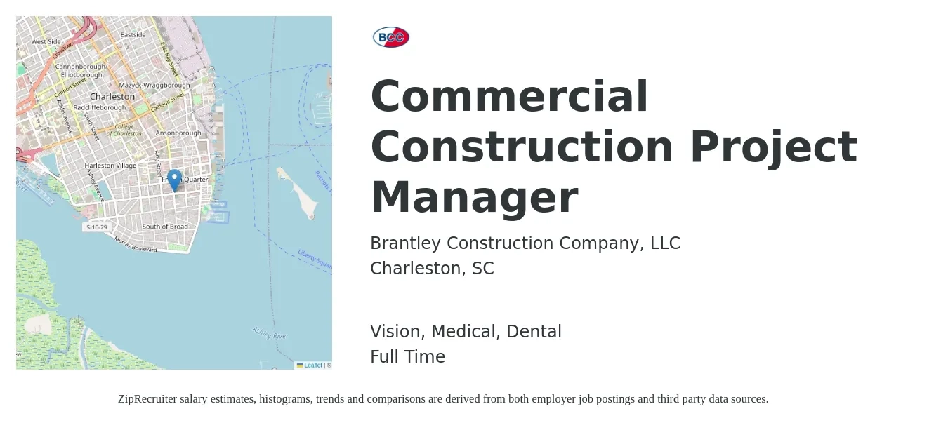 Brantley Construction Company, LLC job posting for a Commercial Construction Project Manager in Charleston, SC with a salary of $84,200 to $113,700 Yearly and benefits including pto, retirement, vision, dental, life_insurance, and medical with a map of Charleston location.