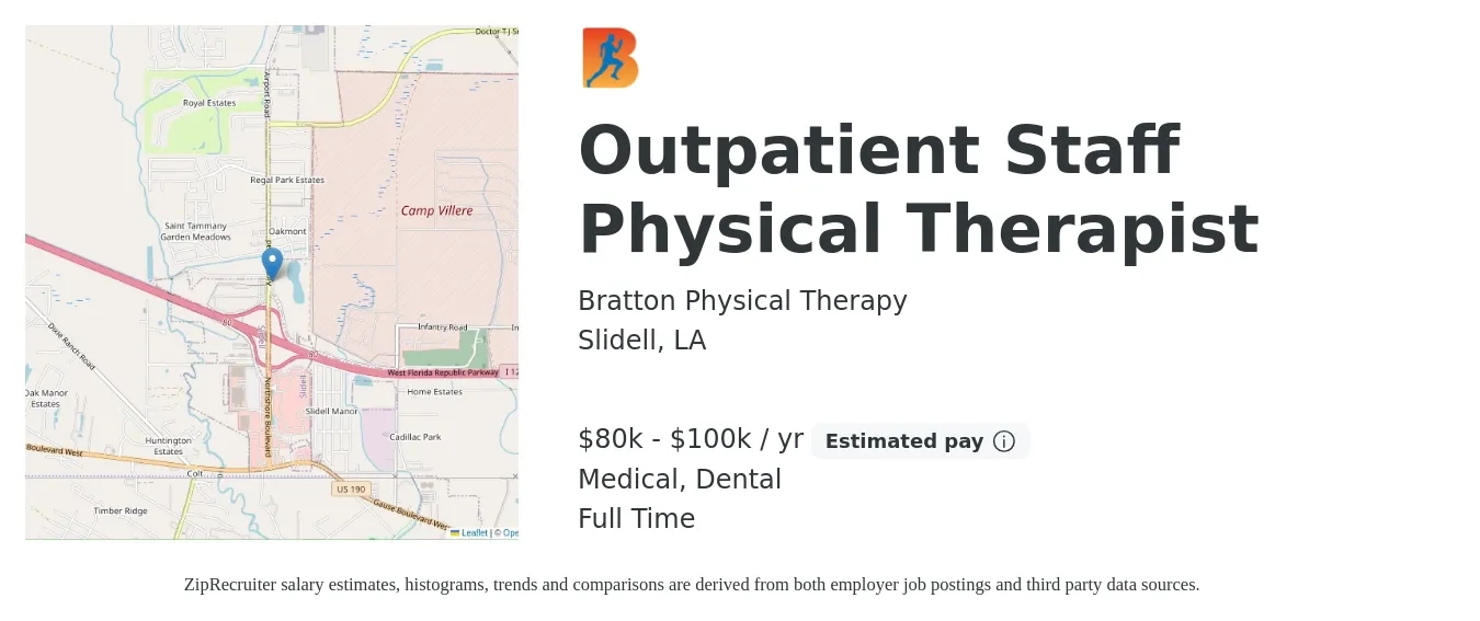 Bratton Physical Therapy job posting for a Outpatient Staff Physical Therapist in Slidell, LA with a salary of $80,500 to $100,000 Yearly and benefits including dental, life_insurance, medical, pto, and retirement with a map of Slidell location.