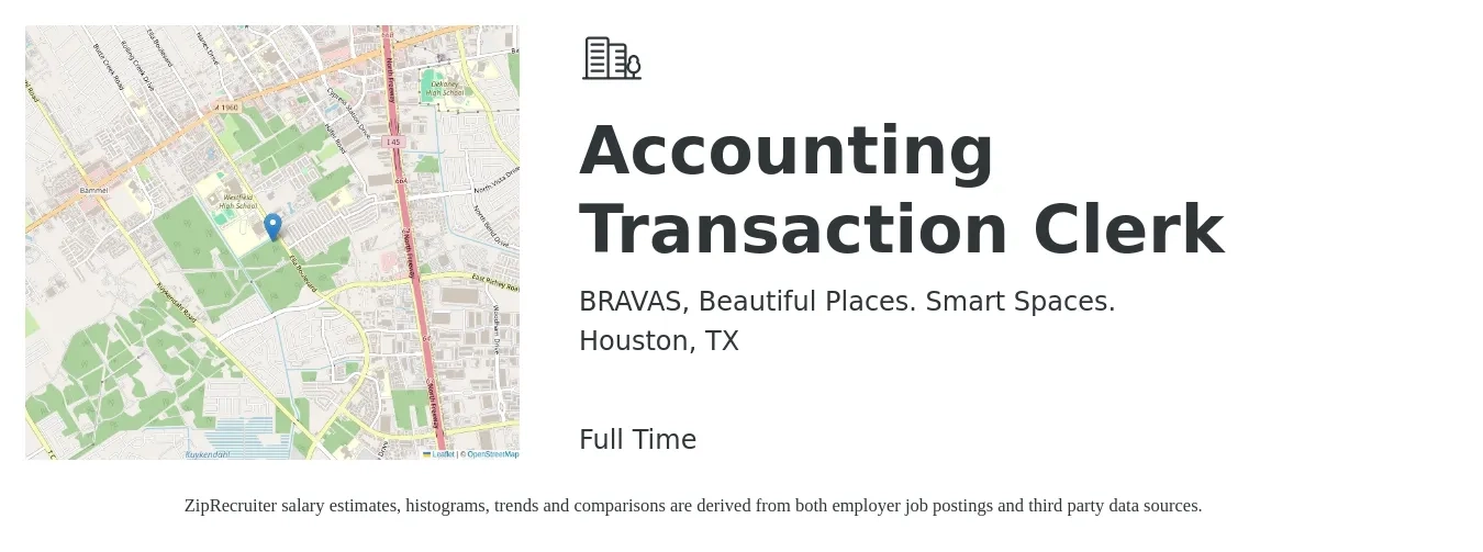 BRAVAS, Beautiful Places. Smart Spaces. job posting for a Accounting Transaction Clerk in Houston, TX with a salary of $16 to $21 Hourly with a map of Houston location.