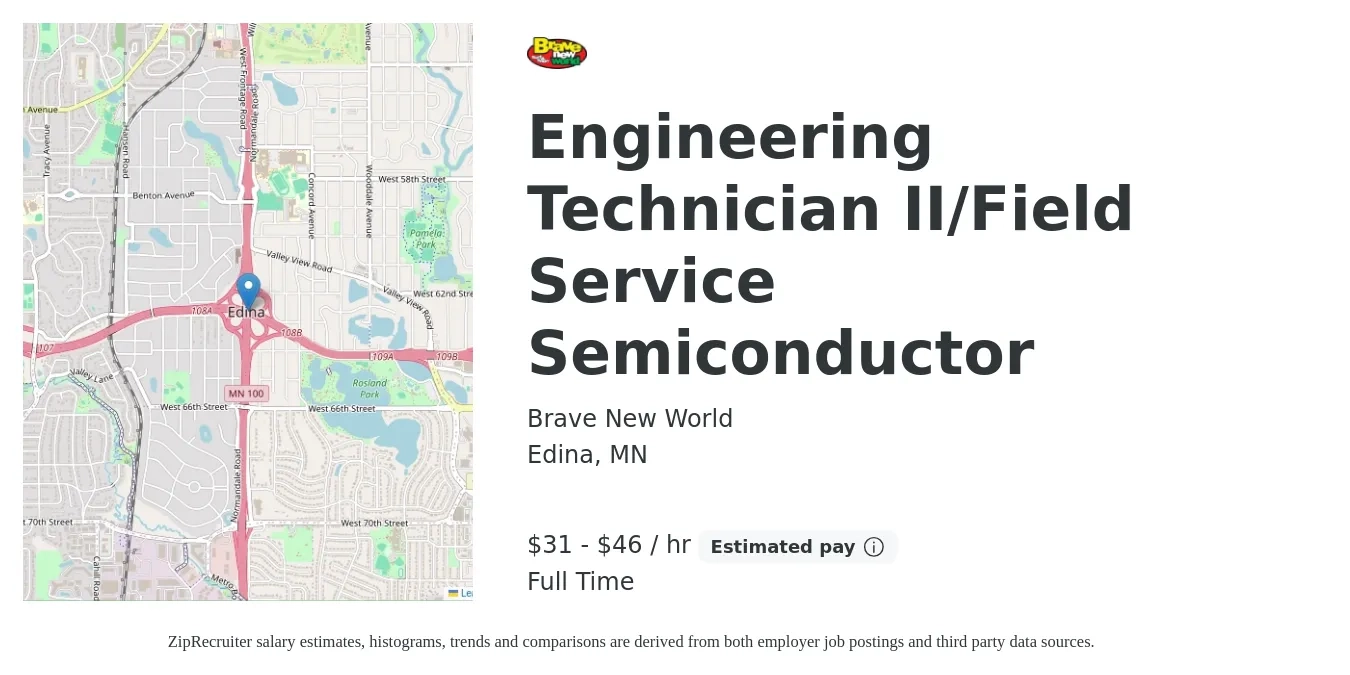 Brave New World job posting for a Engineering Technician II/Field Service Semiconductor in Edina, MN with a salary of $32 to $49 Hourly with a map of Edina location.