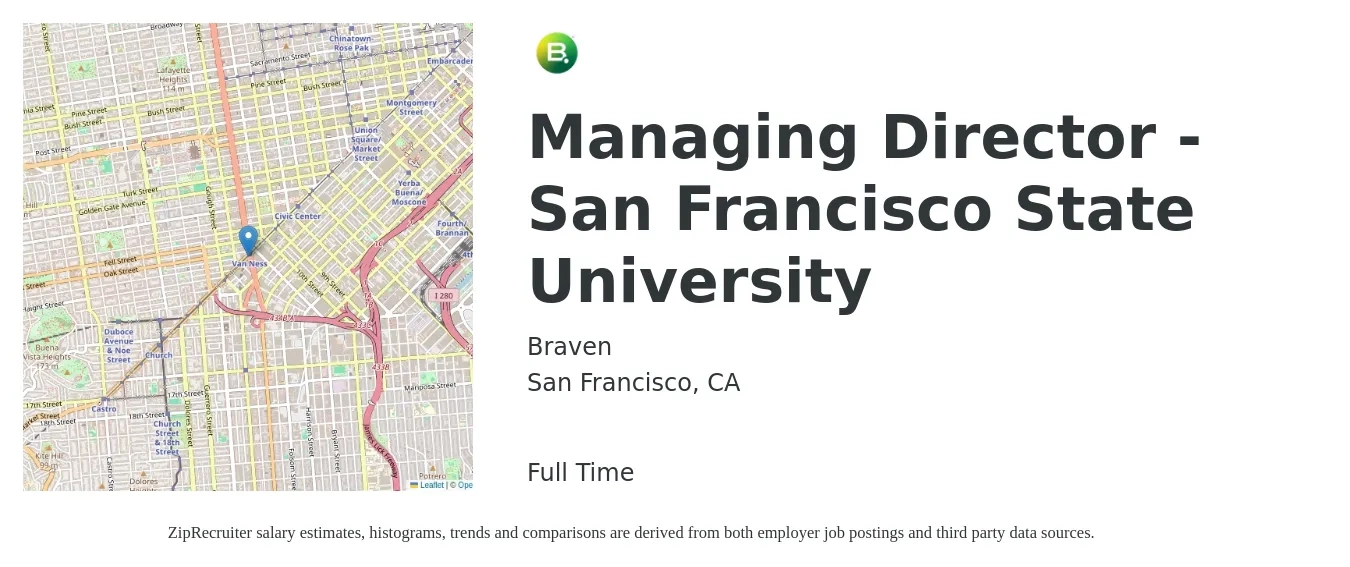 Braven job posting for a Managing Director - San Francisco State University in San Francisco, CA with a salary of $93,700 to $131,400 Yearly with a map of San Francisco location.
