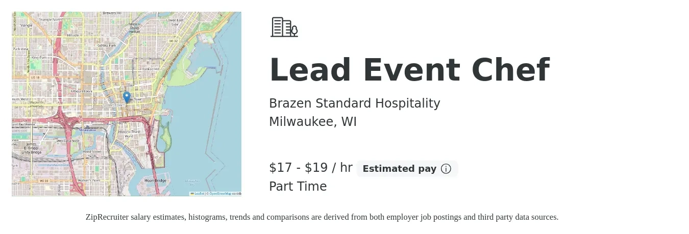 Brazen Standard Hospitality job posting for a Lead Event Chef in Milwaukee, WI with a salary of $18 to $20 Hourly with a map of Milwaukee location.