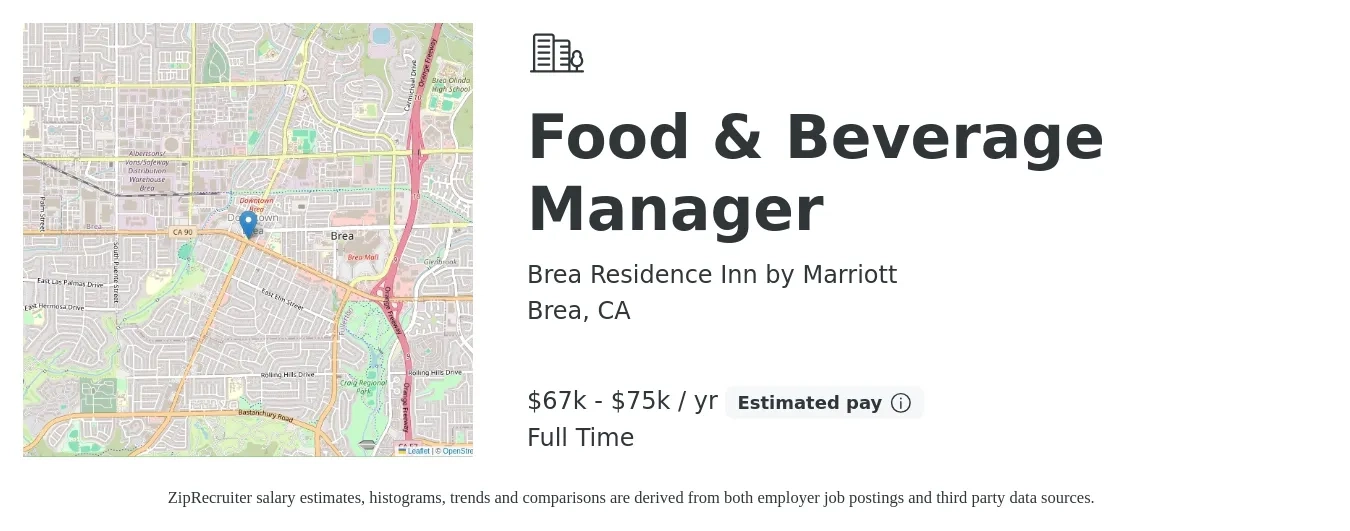 Brea Residence Inn by Marriott job posting for a Food & Beverage Manager in Brea, CA with a salary of $67,000 to $75,000 Yearly with a map of Brea location.