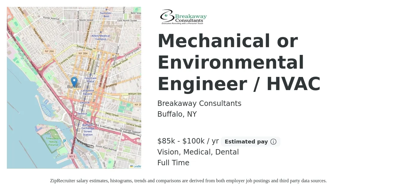 Breakaway Consultants job posting for a Mechanical or Environmental Engineer / HVAC in Buffalo, NY with a salary of $85,000 to $100,000 Yearly and benefits including dental, life_insurance, medical, pto, retirement, and vision with a map of Buffalo location.