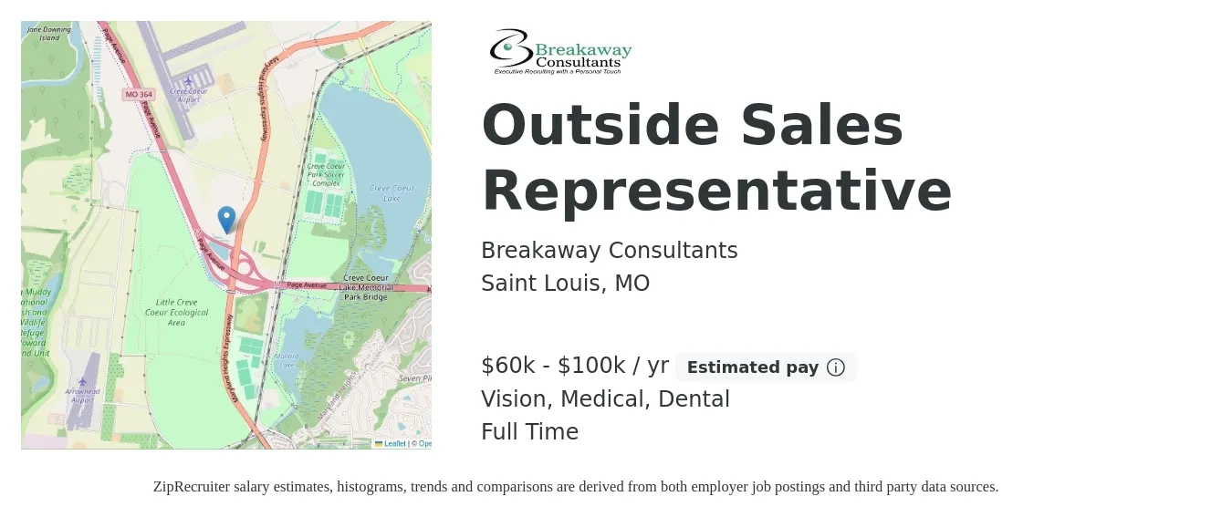 Breakaway Consultants job posting for a Outside Sales Representative in Saint Louis, MO with a salary of $60,000 to $100,000 Yearly (plus commission) and benefits including retirement, vision, dental, life_insurance, medical, and pto with a map of Saint Louis location.