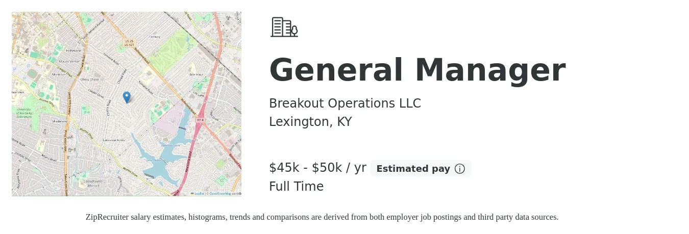 Breakout Operations LLC job posting for a General Manager in Lexington, KY with a salary of $40,000 to $45,000 Yearly with a map of Lexington location.