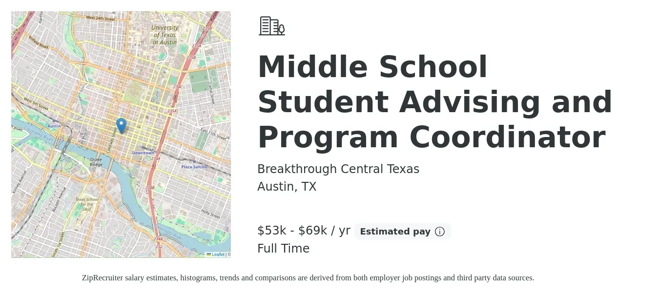 Breakthrough Central Texas job posting for a Middle School Student Advising and Program Coordinator in Austin, TX with a salary of $53,500 to $69,500 Yearly with a map of Austin location.