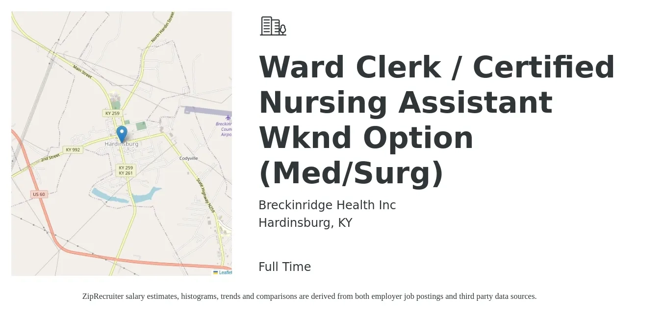 Breckinridge Health Inc job posting for a Ward Clerk / Certified Nursing Assistant Wknd Option (Med/Surg) in Hardinsburg, KY with a salary of $15 to $20 Hourly with a map of Hardinsburg location.