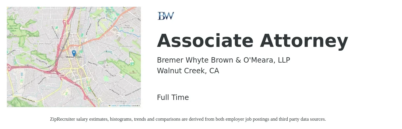 Bremer Whyte Brown & O'Meara, LLP job posting for a Associate Attorney in Walnut Creek, CA with a salary of $88,600 to $144,000 Yearly and benefits including dental, life_insurance, medical, retirement, and vision with a map of Walnut Creek location.