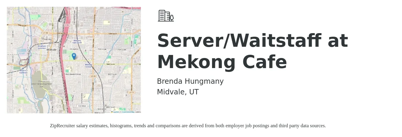 Brenda Hungmany job posting for a Server/Waitstaff at Mekong Cafe in Midvale, UT with a salary of $10 to $17 Hourly with a map of Midvale location.