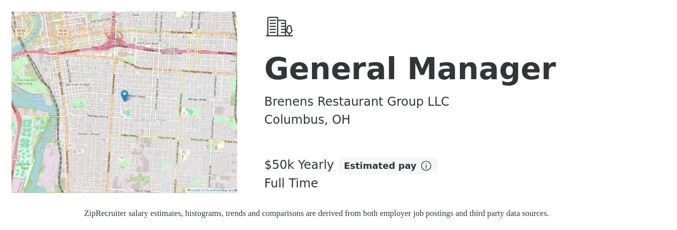 Brenens Restaurant Group LLC job posting for a General Manager in Columbus, OH with a salary of $50,000 Yearly with a map of Columbus location.