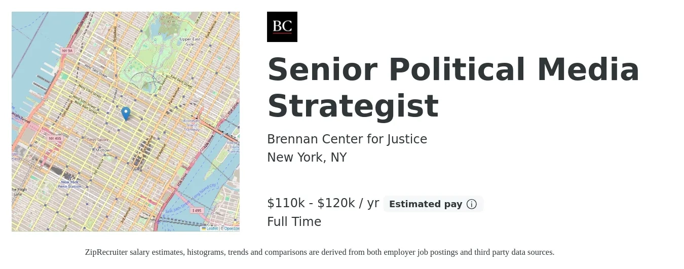 Brennan Center for Justice job posting for a Senior Political Media Strategist in New York, NY with a salary of $110,000 to $120,000 Yearly with a map of New York location.
