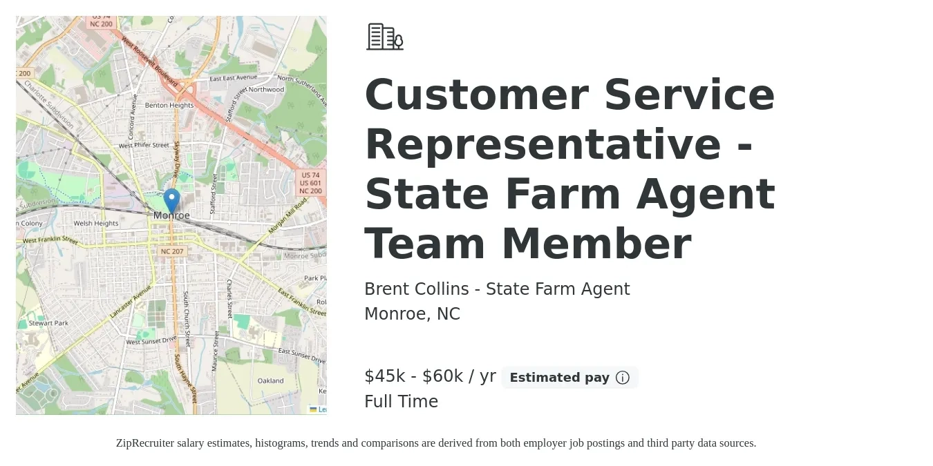Brent Collins - State Farm Agent job posting for a Customer Service Representative - State Farm Agent Team Member in Monroe, NC with a salary of $45,000 to $60,000 Yearly with a map of Monroe location.