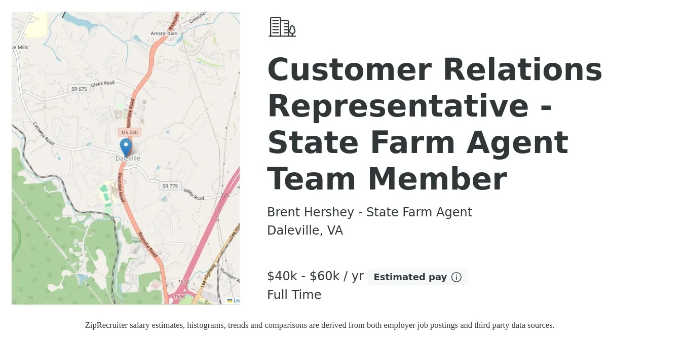 Brent Hershey - State Farm Agent job posting for a Customer Relations Representative - State Farm Agent Team Member in Daleville, VA with a salary of $40,000 to $60,000 Yearly with a map of Daleville location.