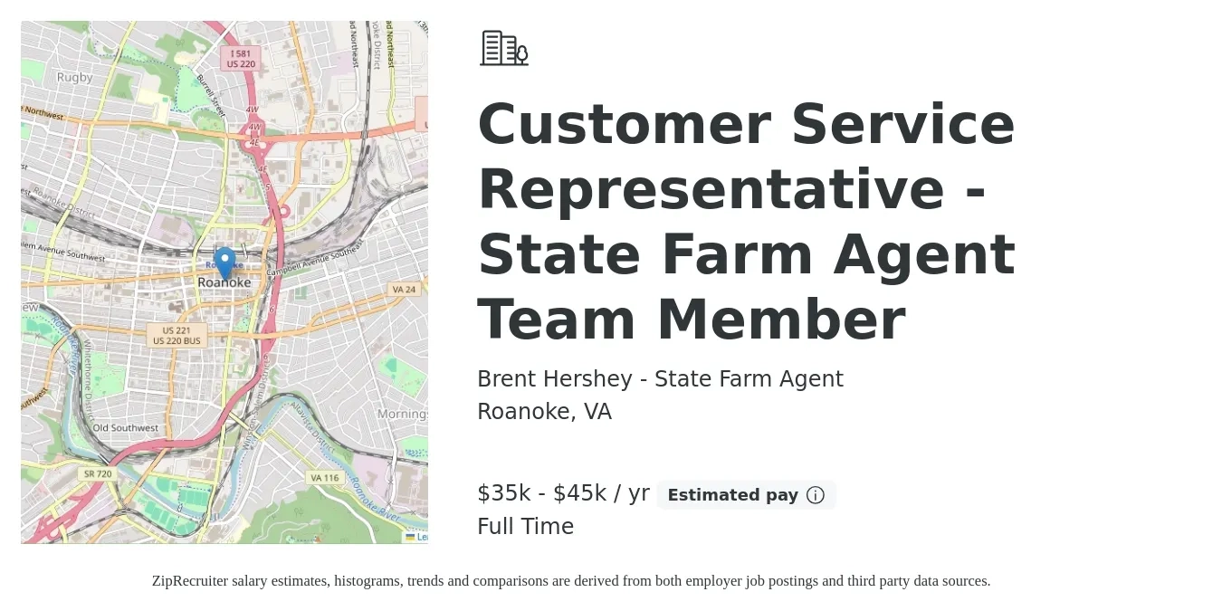 Brent Hershey - State Farm Agent job posting for a Customer Service Representative - State Farm Agent Team Member in Roanoke, VA with a salary of $35,000 to $45,000 Yearly with a map of Roanoke location.