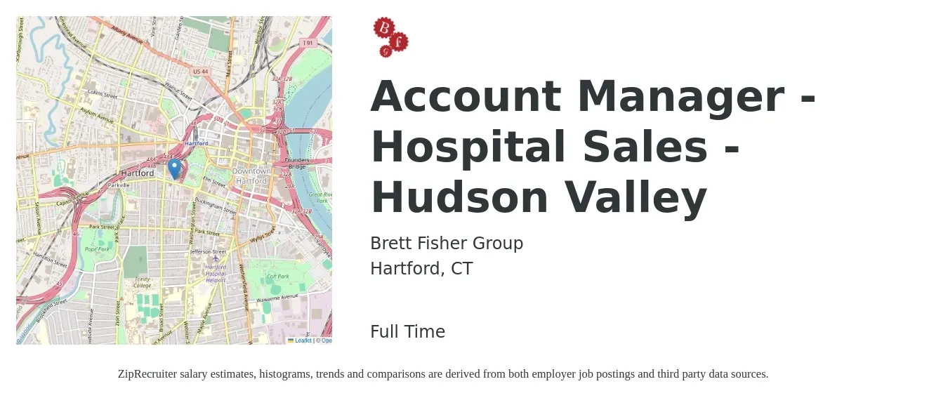 Brett Fisher Group job posting for a Account Manager - Hospital Sales - Hudson Valley in Hartford, CT with a salary of $50,900 to $80,700 Yearly with a map of Hartford location.