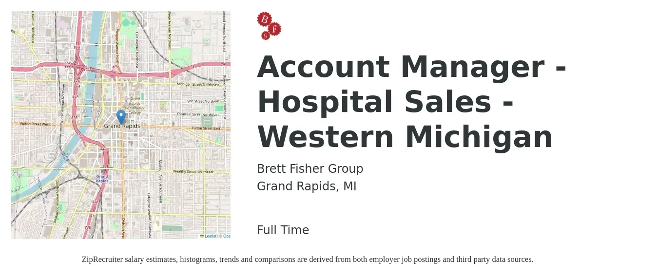 Brett Fisher Group job posting for a Account Manager - Hospital Sales - Western Michigan in Grand Rapids, MI with a salary of $48,500 to $76,800 Yearly with a map of Grand Rapids location.