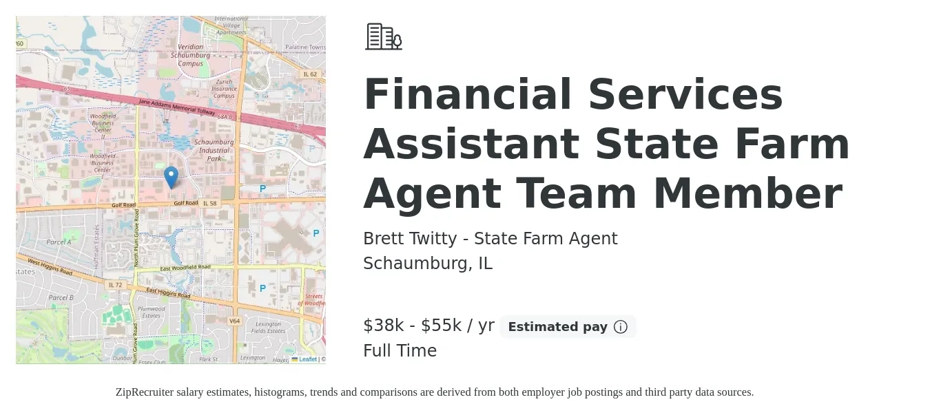 Brett Twitty - State Farm Agent job posting for a Financial Services Assistant State Farm Agent Team Member in Schaumburg, IL with a salary of $38,000 to $55,000 Yearly with a map of Schaumburg location.