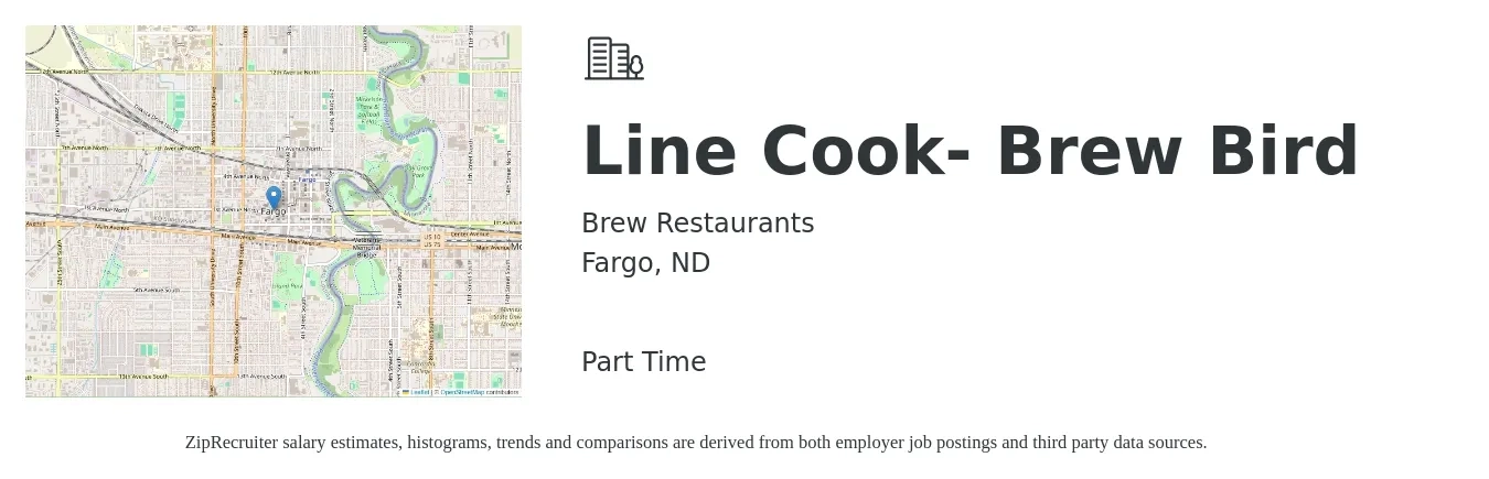 Brew Restaurants job posting for a Line Cook- Brew Bird in Fargo, ND with a salary of $17 to $19 Hourly with a map of Fargo location.