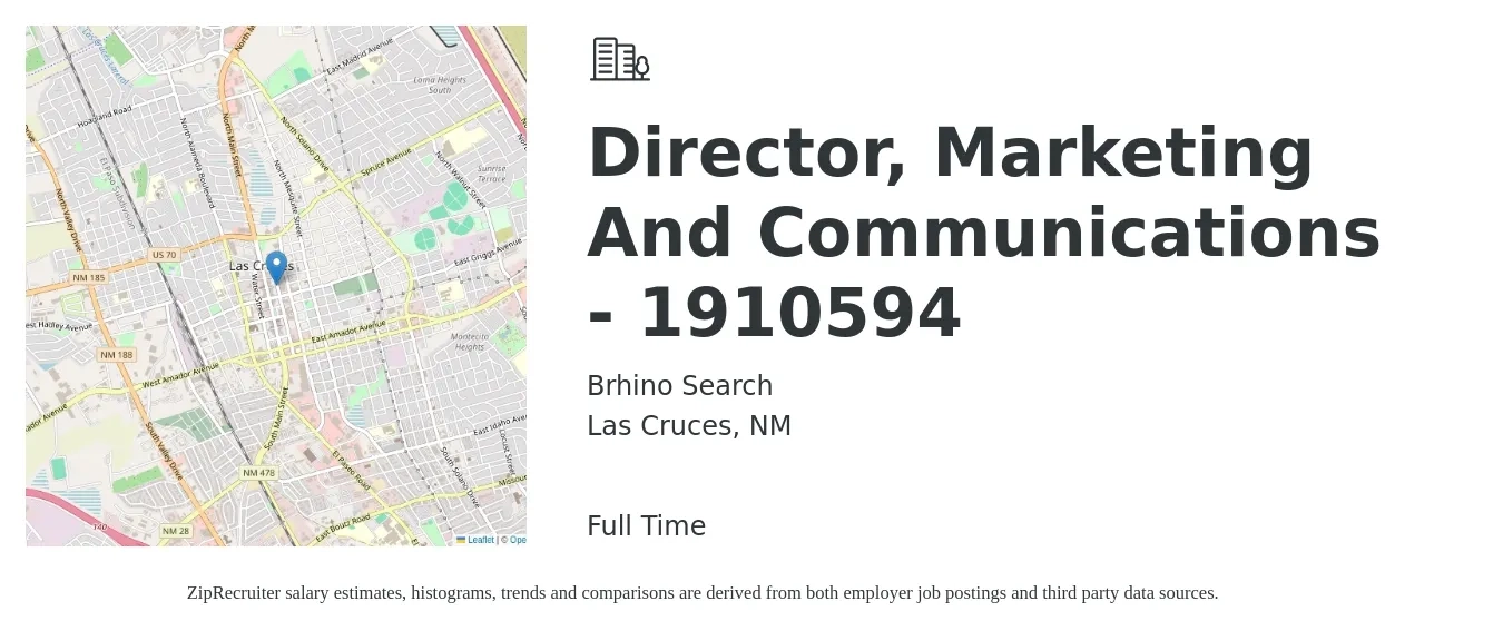 Brhino Search job posting for a Director, Marketing And Communications - 1910594 in Las Cruces, NM with a salary of $73,200 to $128,600 Yearly with a map of Las Cruces location.