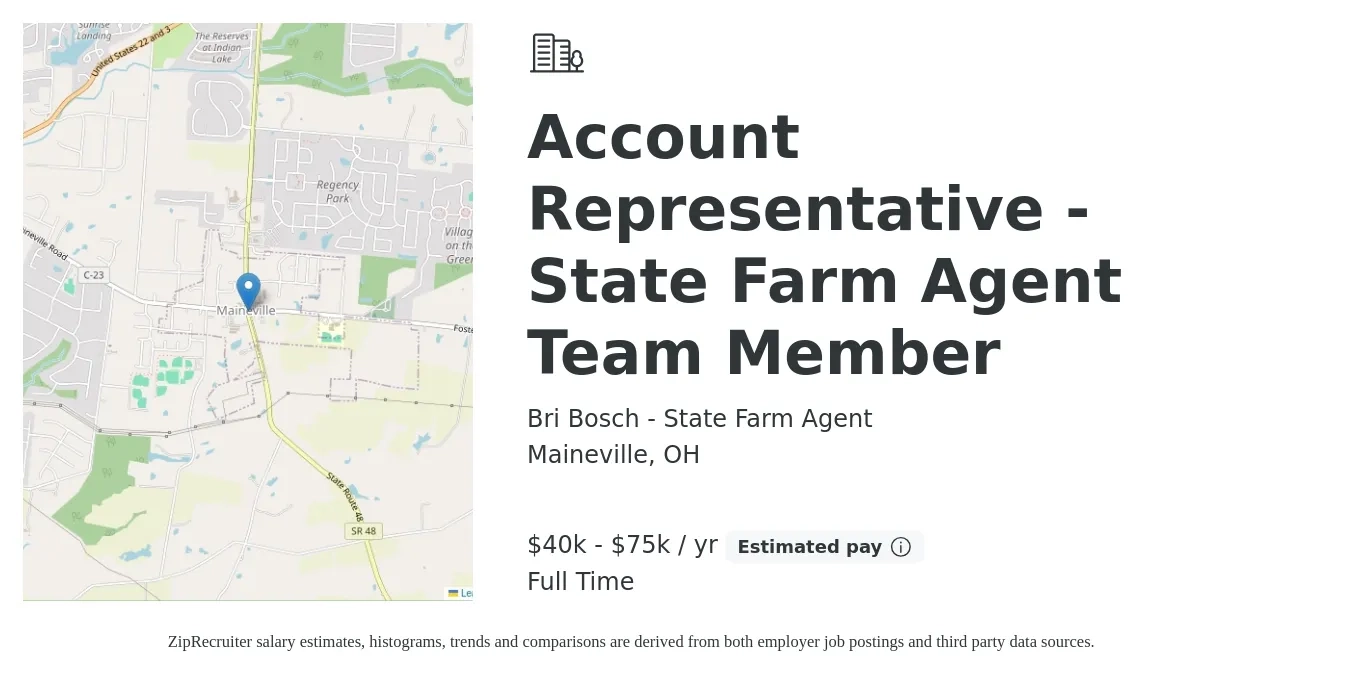 Bri Bosch - State Farm Agent job posting for a Account Representative - State Farm Agent Team Member in Maineville, OH with a salary of $40,000 to $75,000 Yearly with a map of Maineville location.