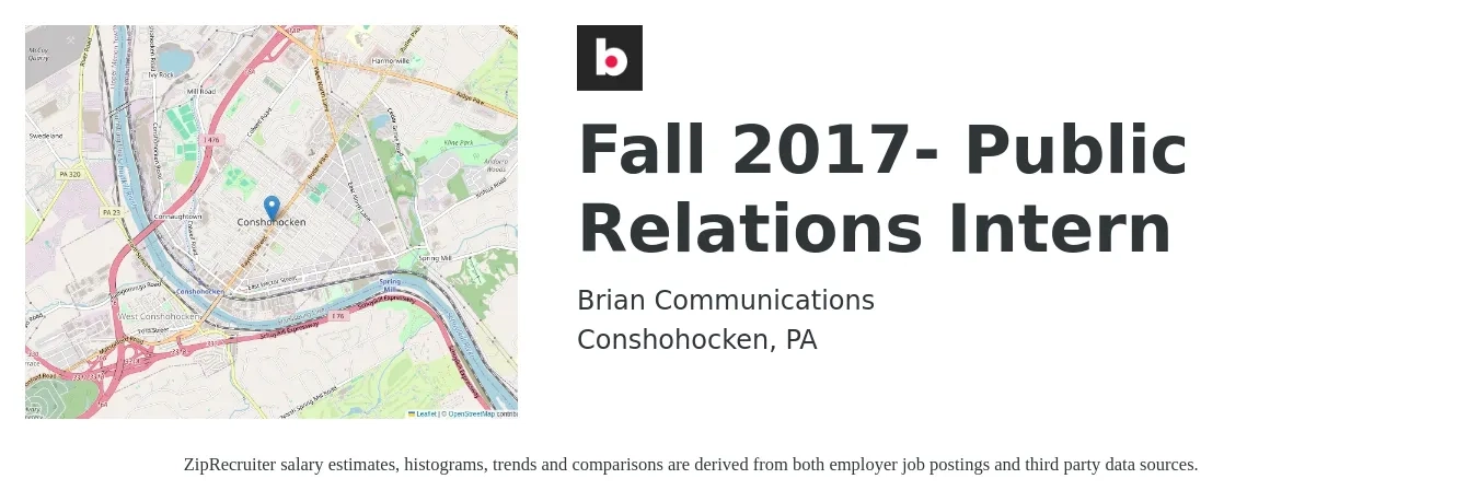 Brian Communications job posting for a Fall 2017- Public Relations Intern in Conshohocken, PA with a salary of $15 to $20 Hourly with a map of Conshohocken location.