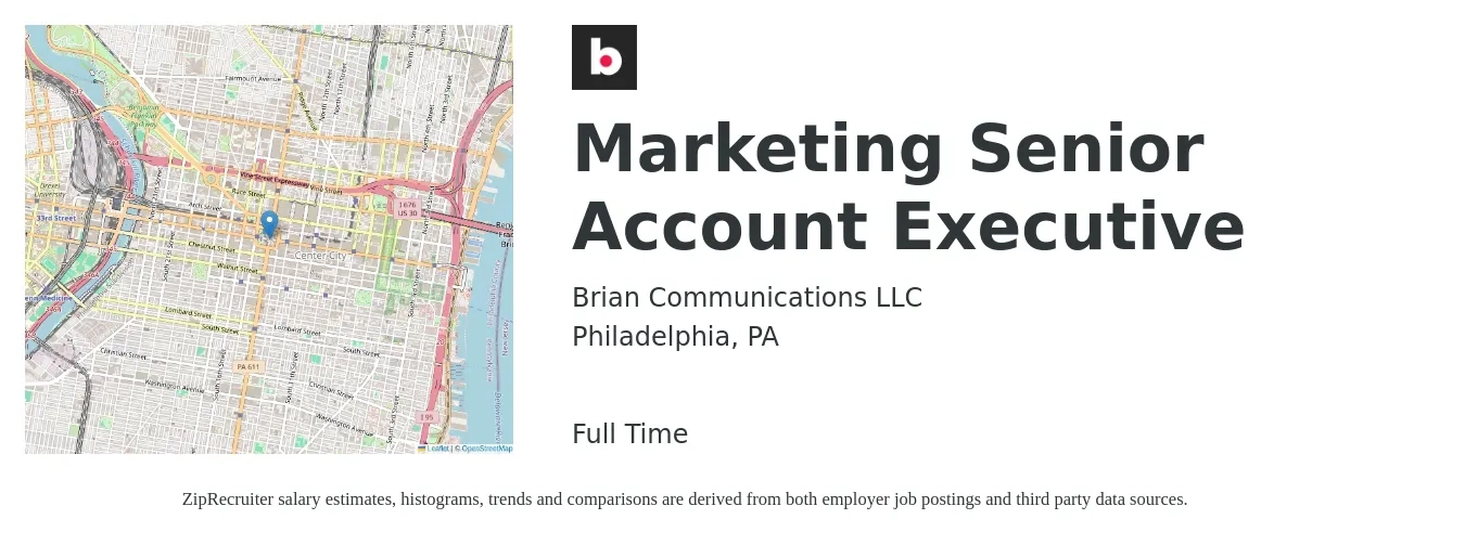 Brian Communications LLC job posting for a Marketing Senior Account Executive in Philadelphia, PA with a salary of $77,600 to $119,000 Yearly with a map of Philadelphia location.